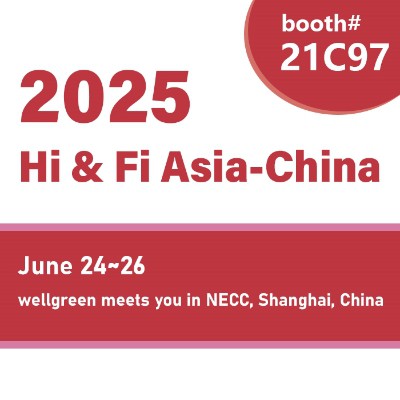 Wellgreen tutvustab uuenduslikke tervisekomponente Hi & Fi Asia-Hiinas 2025-k...